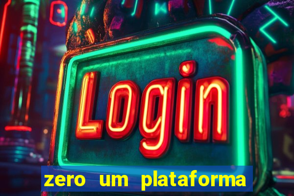 zero um plataforma de jogos