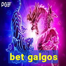 bet galgos