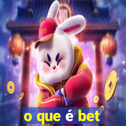 o que é bet