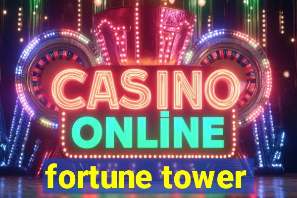 fortune tower