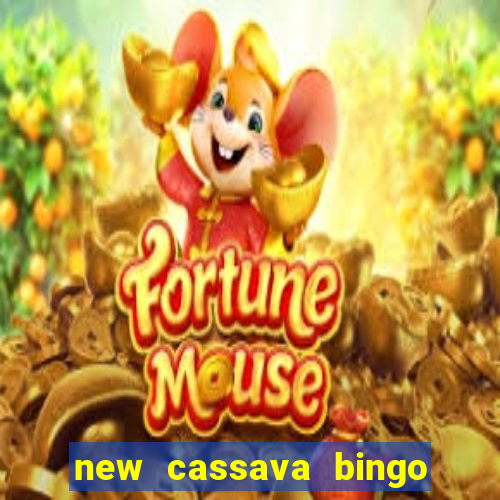 new cassava bingo sites 2022