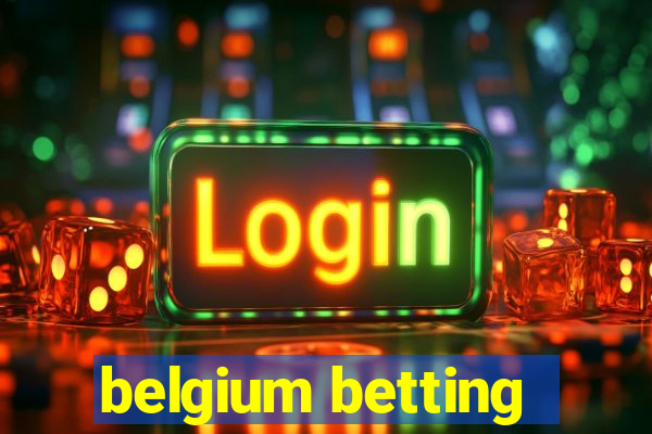 belgium betting