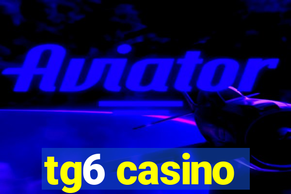 tg6 casino