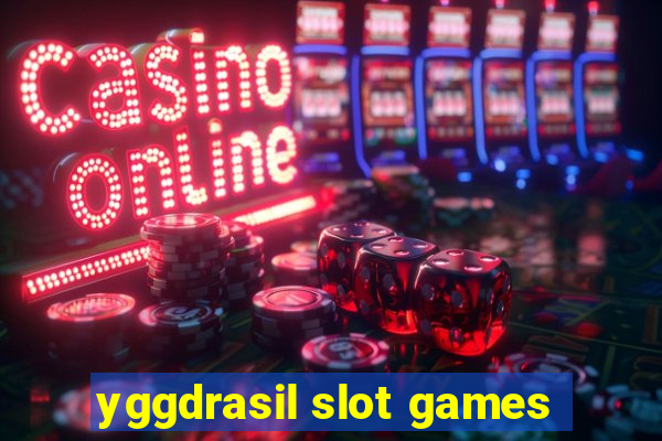 yggdrasil slot games