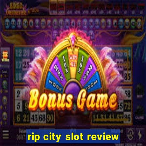 rip city slot review