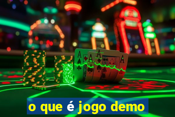 o que é jogo demo