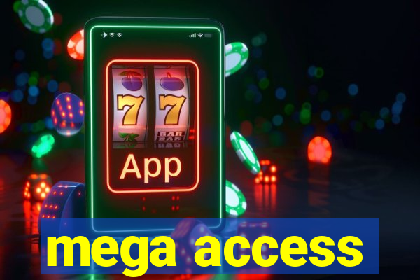 mega access