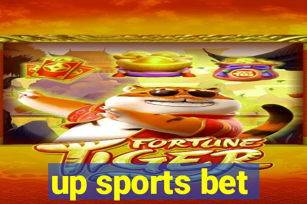 up sports bet