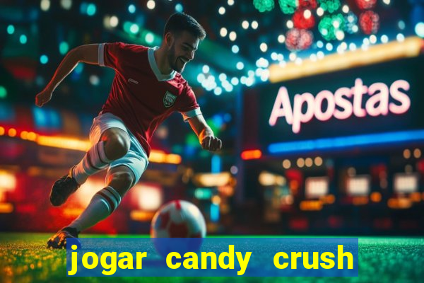 jogar candy crush saga no facebook