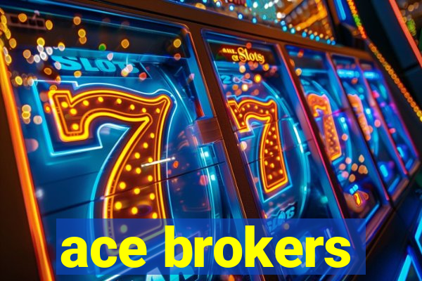 ace brokers