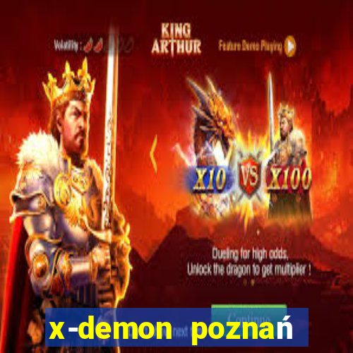 x-demon poznań cena biletu