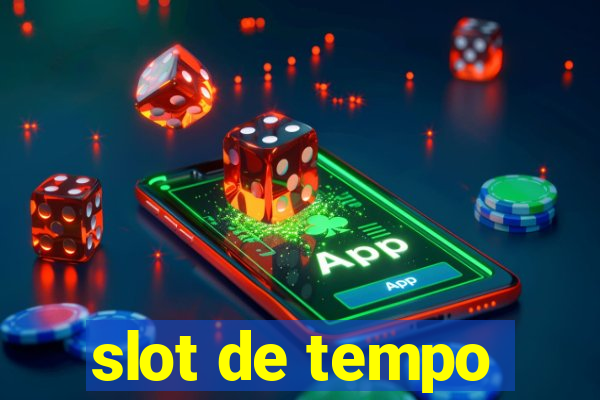 slot de tempo