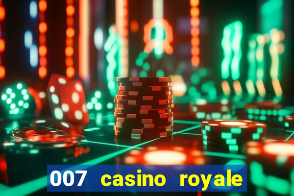 007 casino royale assistir online gdrive