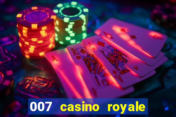 007 casino royale assistir online gdrive