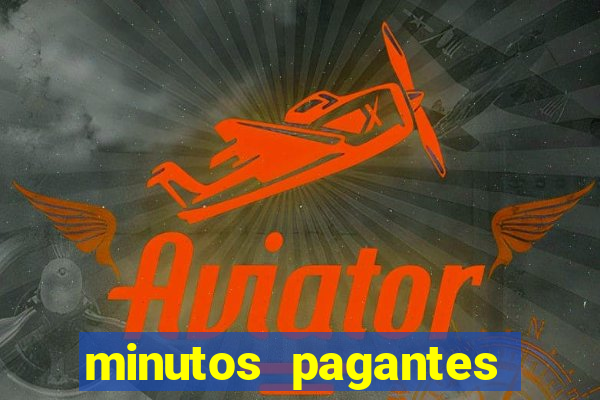 minutos pagantes fortune tiger hoje