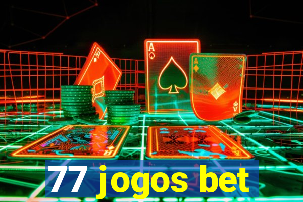 77 jogos bet