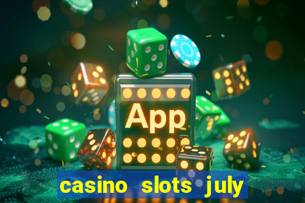 casino slots july 4th gift