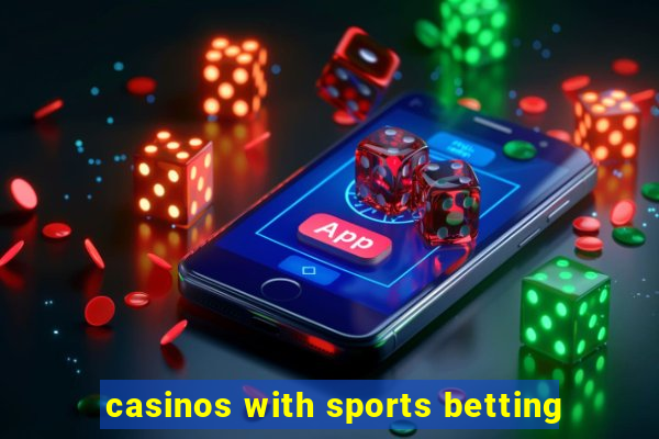 casinos with sports betting