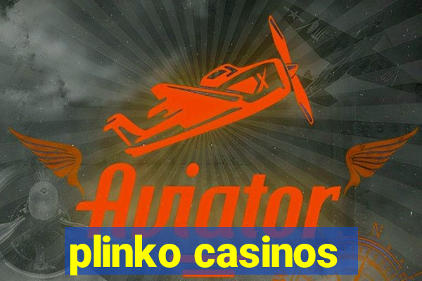 plinko casinos