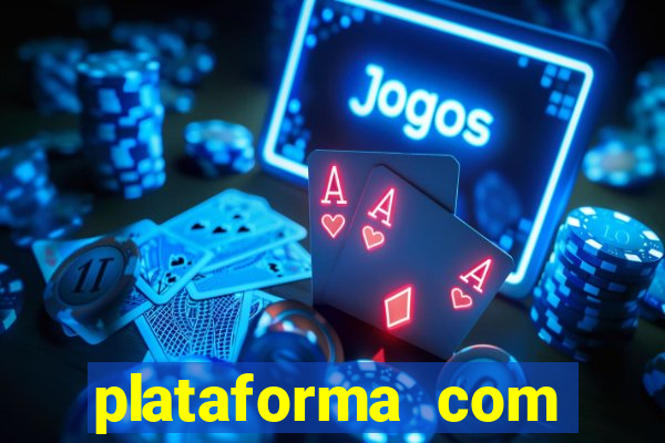 plataforma com bonus no cadastro sem deposito