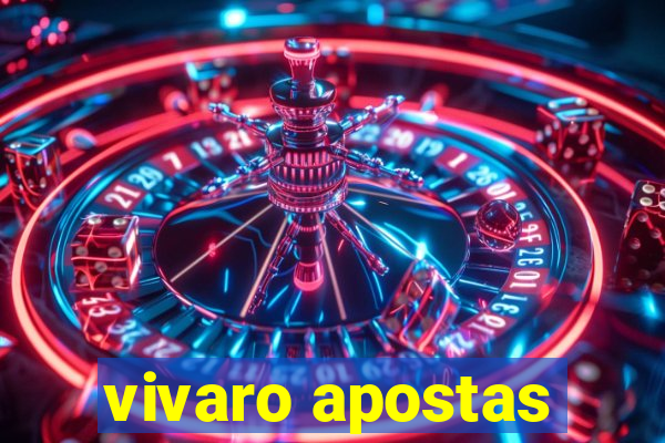 vivaro apostas