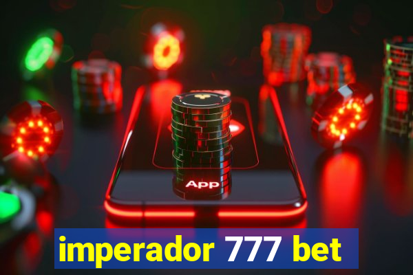 imperador 777 bet