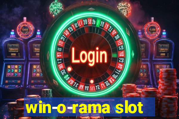 win-o-rama slot