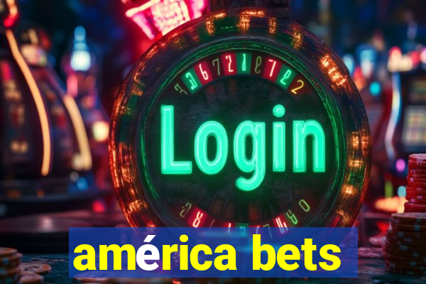 américa bets