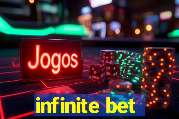 infinite bet