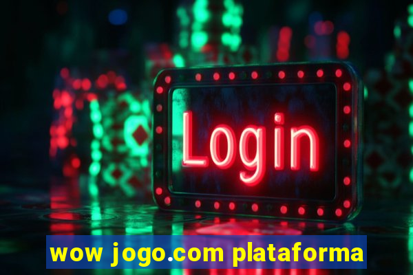 wow jogo.com plataforma