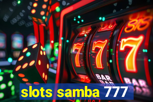 slots samba 777