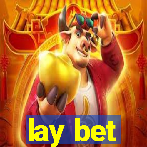 lay bet