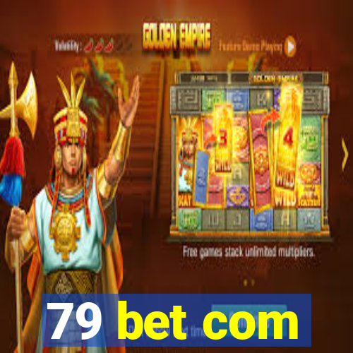 79 bet com