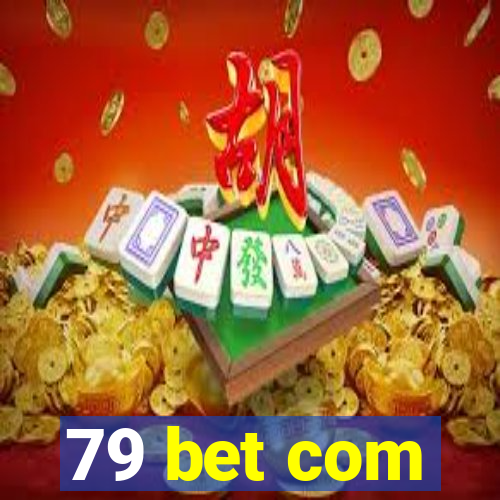 79 bet com