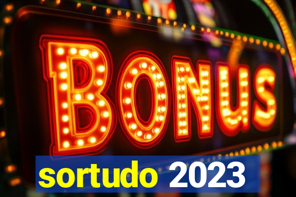 sortudo 2023