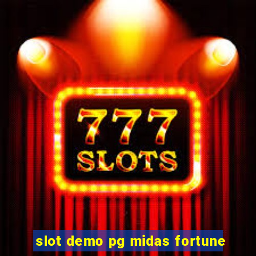 slot demo pg midas fortune