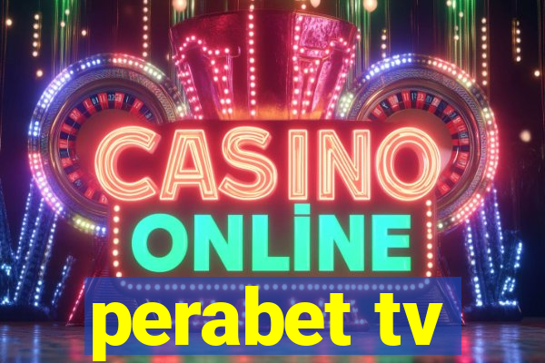 perabet tv