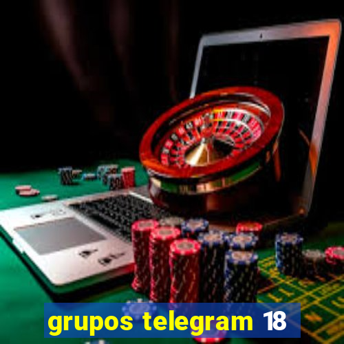 grupos telegram 18