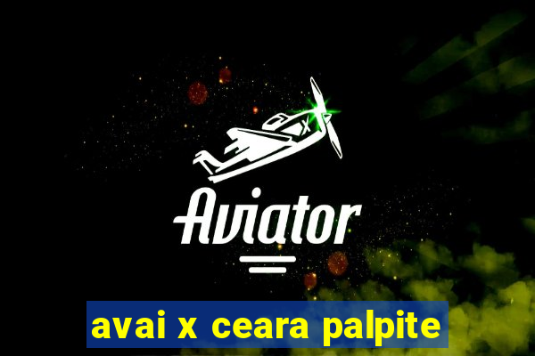 avai x ceara palpite