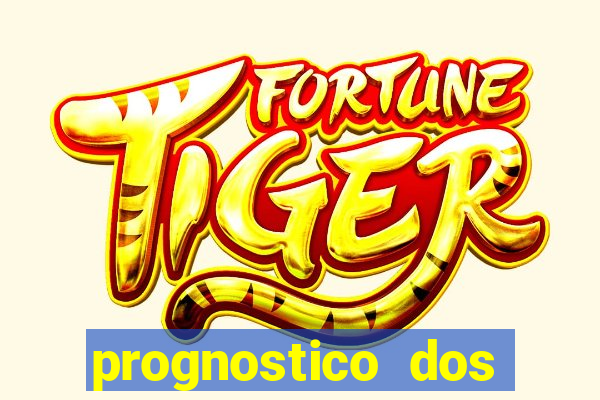 prognostico dos jogos de hoje