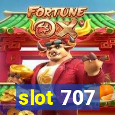 slot 707