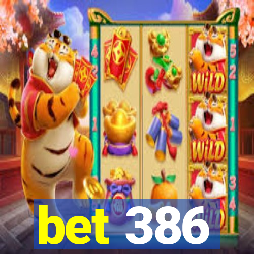 bet 386