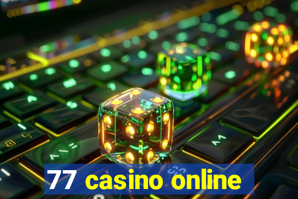 77 casino online