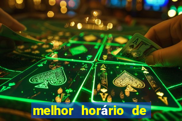 melhor horário de madrugada para jogar fortune tiger