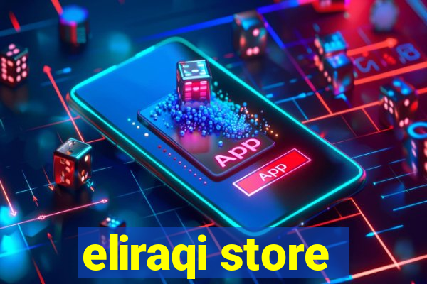 eliraqi store