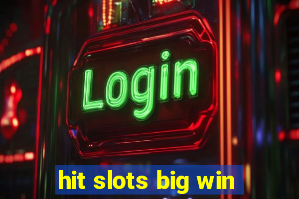 hit slots big win