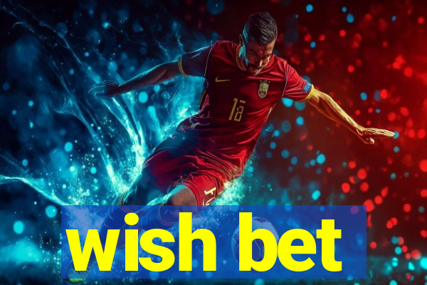 wish bet