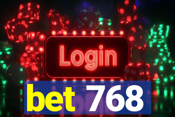 bet 768