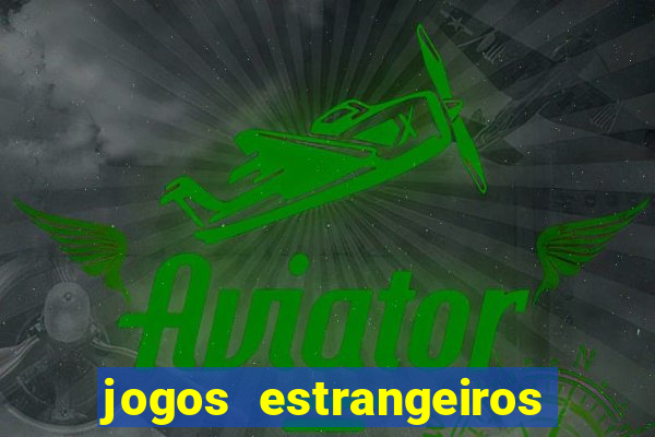 jogos estrangeiros que pagam dinheiro