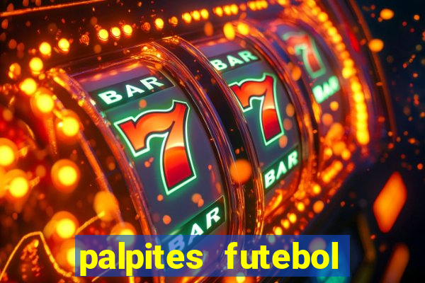 palpites futebol para hoje